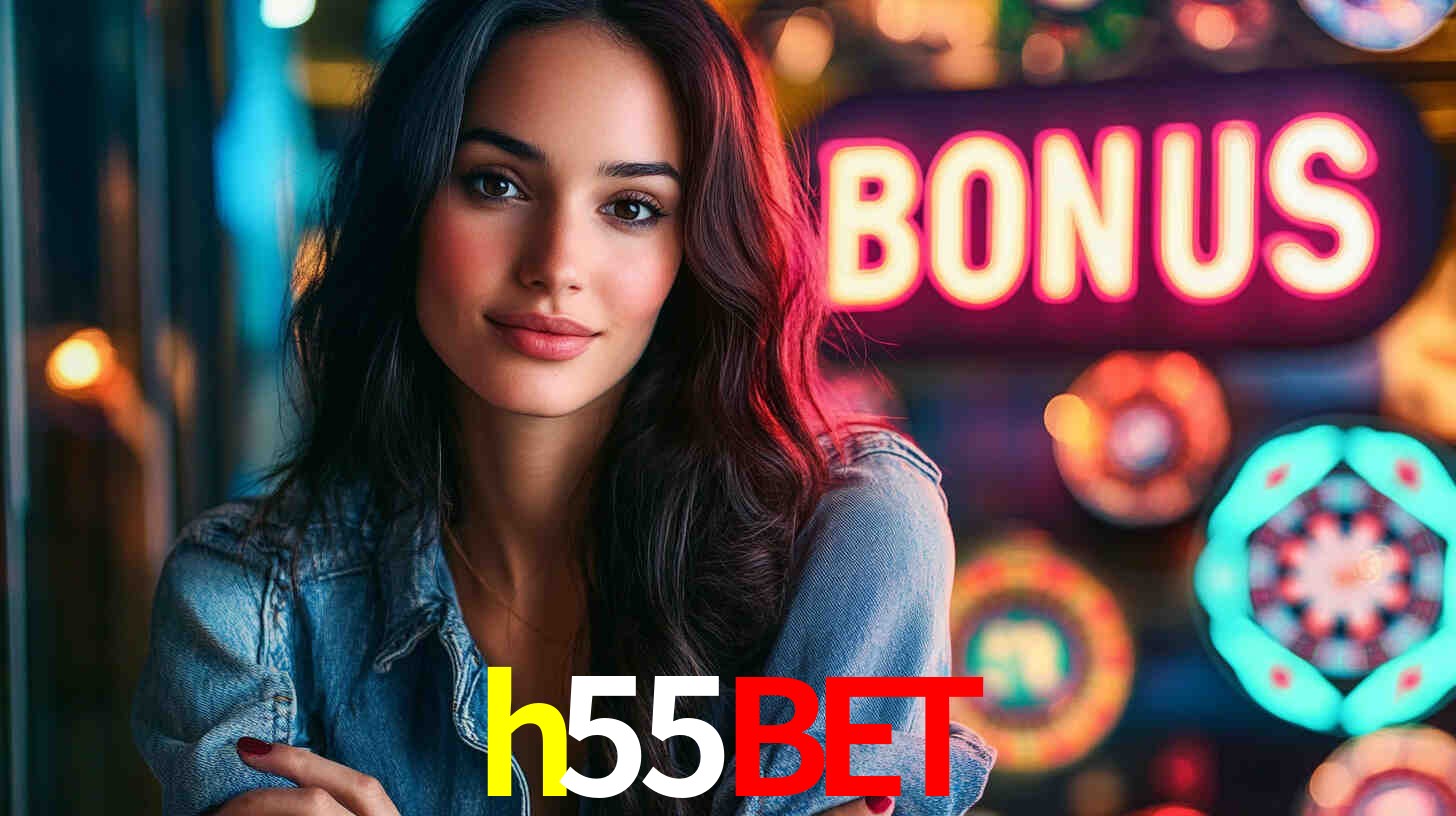 h55bet - Clube VIP de Luxo - h55bet.com